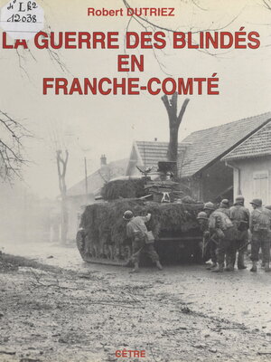 cover image of La guerre des blindés en Franche-Comté